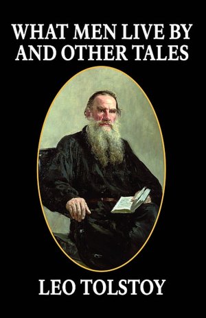 What Men Live By and Other Tales [ePUB]